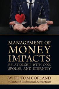 Produktbild: Management of Money Impacts Relationship with God, Spouse and Eternity