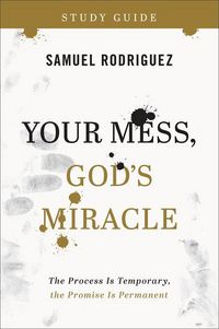 Produktbild: Your Mess, God's Miracle Study Guide