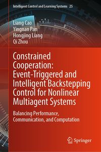 Produktbild: Constrained Cooperation: Event-Triggered and Intelligent Backstepping Control for Nonlinear Multiagent Systems