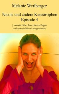Produktbild: Nicole und andere Katastrophen - Episode 4
