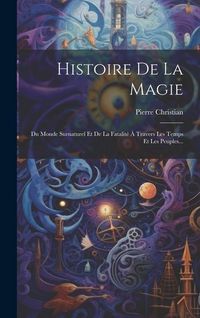 Produktbild: Histoire De La Magie