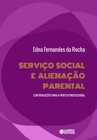 Produktbild: Servi&ccedil;o Social e aliena&ccedil;&atilde;o parental