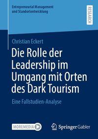 Produktbild: Die Rolle der Leadership im Umgang mit Orten des Dark Tourism