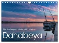 Produktbild: Stilvolles Segeln auf dem Nil mit einer Dahabeya (Wandkalender 2026 DIN A4 quer), CALVENDO Monatskalender