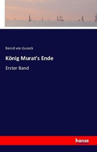 Produktbild: K&ouml;nig Murat's Ende