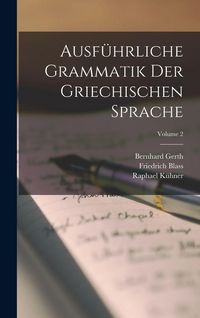 Produktbild: Ausf&uuml;hrliche Grammatik Der Griechischen Sprache; Volume 2