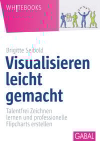 Bild vom Artikel Visualisieren leicht gemacht vom Autor Brigitte Seibold