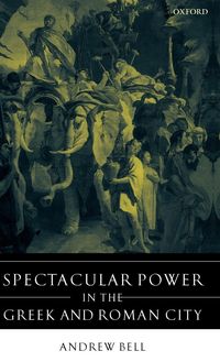 Produktbild: Spectacular Power in the Greek and Roman City