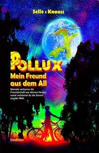 Produktbild: POLLUX - Mein Freund aus dem All