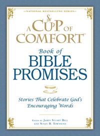 Produktbild: Bell, J: A Cup of Comfort Book of Bible Promises