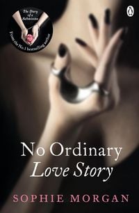 Bild vom Artikel No Ordinary Love Story vom Autor Sophie Morgan