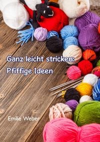 Produktbild: Ganz leicht stricken: Pfiffige Ideen
