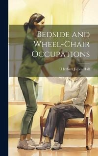 Produktbild: Bedside and Wheel-chair Occupations