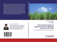 Produktbild: Post harvest losses in sugarcane due to delayed harvest and crush