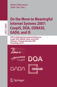 Produktbild: On the Move to Meaningful Internet Systems 2007: CoopIS, DOA, ODBASE, GADA, and IS