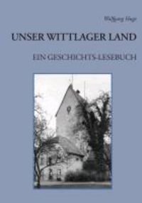 Produktbild: Unser Wittlager Land. Ein Geschichts-Lesebuch