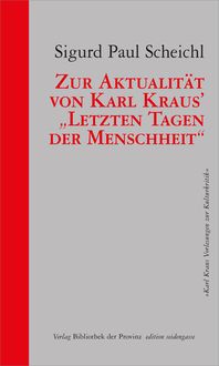 Produktbild: Zur Aktualit&auml;t von Karl Kraus&rsquo; &bdquo;Letzten Tagen der Menschheit&ldquo;