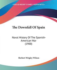 Produktbild: The Downfall Of Spain