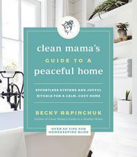 Produktbild: Clean Mama's Guide to a Peaceful Home