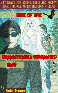 Produktbild: Rise of The Dramatically Unwanted Emo (Rise Of The Series, #2)
