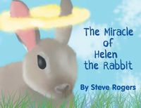 Produktbild: The Miracle of Helen the Rabbit