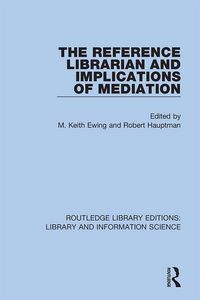Produktbild: The Reference Librarian and Implications of Mediation