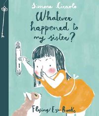 Produktbild: Ciraolo, S: Whatever Happened to My Sister