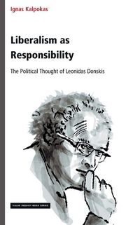 Produktbild: Liberalism as Responsibility: The Political Thought of Leonidas Donskis
