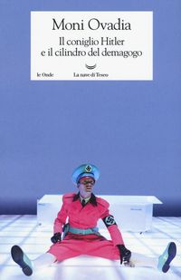 Produktbild: Il coniglio Hitler e il cilindro del demagogo