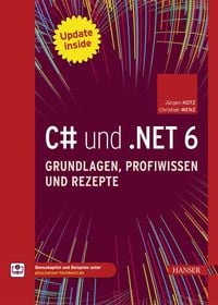 Bild vom Artikel C# und .NET 6 - Grundlagen, Profiwissen und Rezepte vom Autor Jürgen Kotz