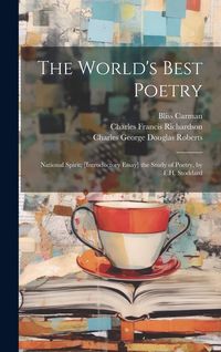Produktbild: The World's Best Poetry: National Spirit; [Introductory Essay] the Study of Poetry, by F.H. Stoddard