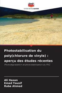 Produktbild: Photostabilisation du poly(chlorure de vinyle) : aper&ccedil;u des &eacute;tudes r&eacute;centes