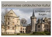 Produktbild: Geheimnisse ostdeutscher Kultur - Schl&ouml;sser und Burgen (Wandkalender 2027 DIN A2 quer), CALVENDO Monatskalender