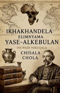 Produktbild: Ugebhezi Olumnyama Lwase-Alkebulan