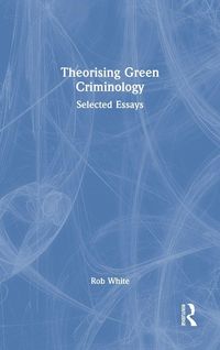 Produktbild: Theorising Green Criminology
