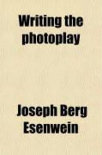 Produktbild: Writing the Photoplay