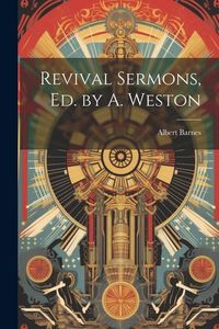 Produktbild: Revival Sermons, Ed. by A. Weston