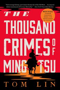 Bild vom Artikel The Thousand Crimes of Ming Tsu vom Autor Tom Lin
