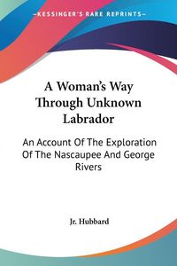 Produktbild: A Woman's Way Through Unknown Labrador