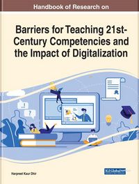Produktbild: Handbook of Research on Barriers for Teaching 21st-Century Competencies and the Impact of Digitalization