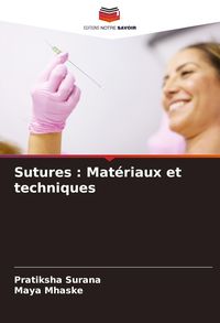 Produktbild: Sutures : Mat&eacute;riaux et techniques