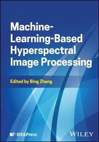Produktbild: Machine-Learning-Based Hyperspectral Image Processing