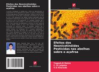 Produktbild: Efeitos dos Neonicotin&oacute;ides Pesticidas nas abelhas sobre o a&ccedil;afroa