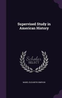 Produktbild: Supervised Study in American History