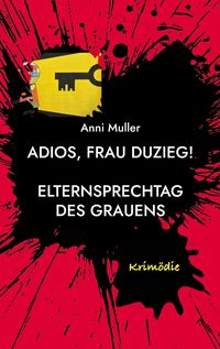 Produktbild: Adios, Frau Duzieg!