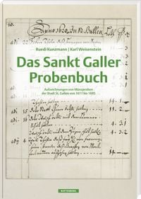 Produktbild: Das Sankt Galler Probenbuch. Aufzeichnungen von M&uuml;nzproben der Stadt St. Gallen von 1617 bis 1695, 1. Auflage 2024