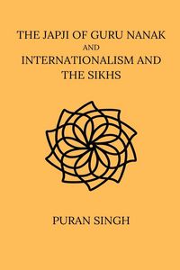 Produktbild: The Japji of Guru Nanak And Internationalism And The Sikhs