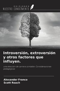 Produktbild: Introversi&oacute;n, extroversi&oacute;n y otros factores que influyen.