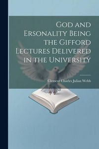 Produktbild: God and Ersonality Being the Gifford Lectures Delivered in the University