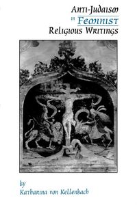 Produktbild: Anti-Judaism in Feminist Religious Writings